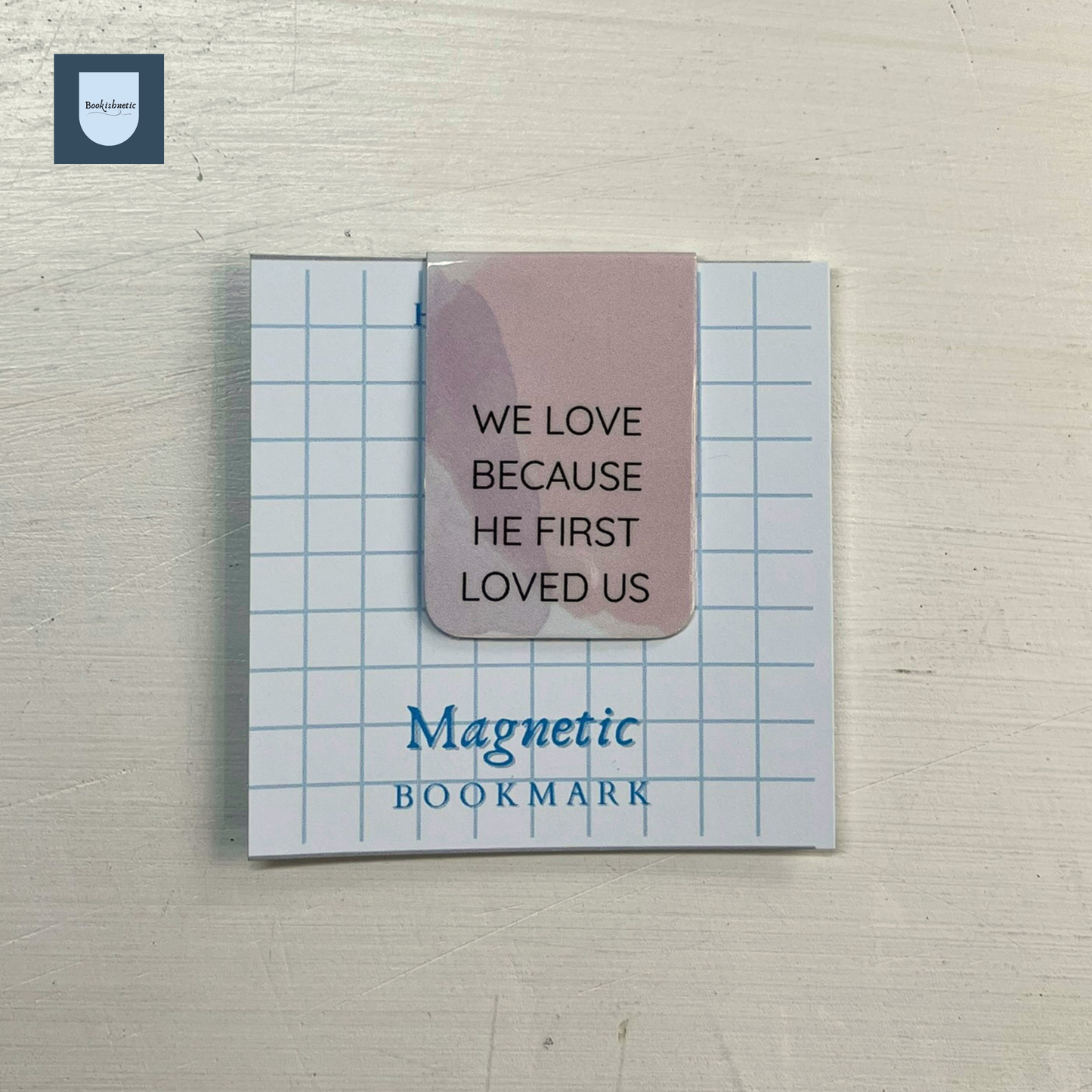 “We Love Because He First Loved Us” Magnetic Bookmark | Minimalist Christian Bookmark | 1x3" Scripture Bookmark